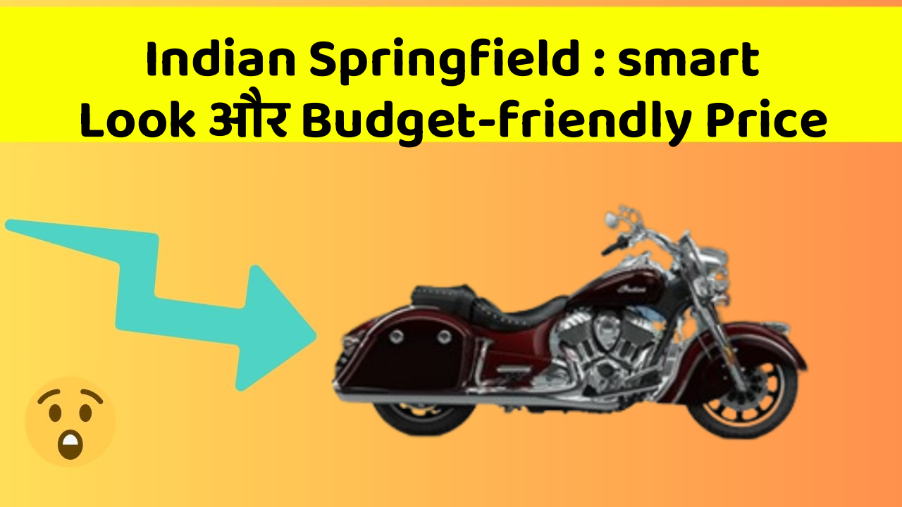 Indian Springfield: smart Look और Budget-friendly Price